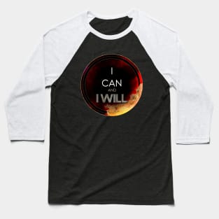 Gold Inspirational I Can And I Will B - Circle Shield Baseball T-Shirt